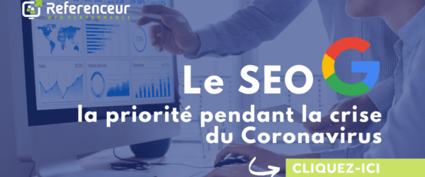 Le SEO ? Le premier réflexe Marketing lors de période COVID-19.